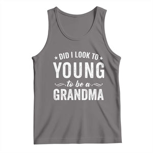 Funny Grandma Tank Top Did I Look Too Young To Be A Grandma TS10 Deep Heather Print Your Wear