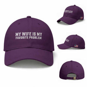 My Wife Is My Favorite Problem Funny Husband Marriage Graphic Baseball Cap