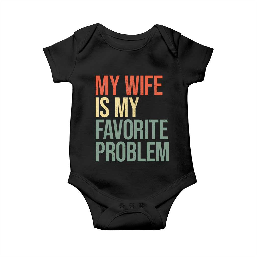 My Wife Is My Favorite Problem Funny Baby Onesie Retro 70s Husband Graphic