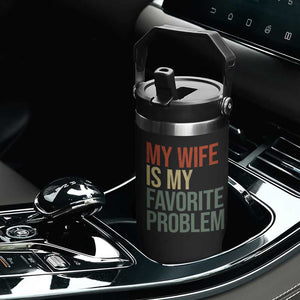 My Wife Is My Favorite Problem Funny Flip Straw Tumbler Retro 70s Husband Graphic