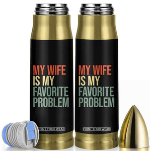 My Wife Is My Favorite Problem Funny Bullet Tumbler Retro 70s Husband Graphic TS10 Black Print Your Wear