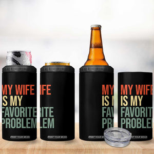 My Wife Is My Favorite Problem Funny 4 in 1 Can Cooler Tumbler Retro 70s Husband Graphic