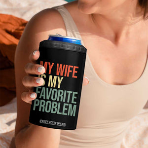 My Wife Is My Favorite Problem Funny 4 in 1 Can Cooler Tumbler Retro 70s Husband Graphic