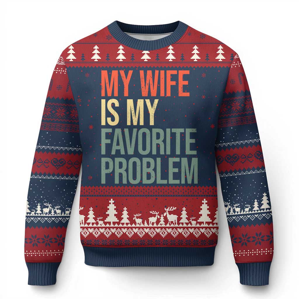 My Wife Is My Favorite Problem Funny Ugly Christmas Sweater Retro 70s Husband Graphic TS10 Navy Red Print Your Wear