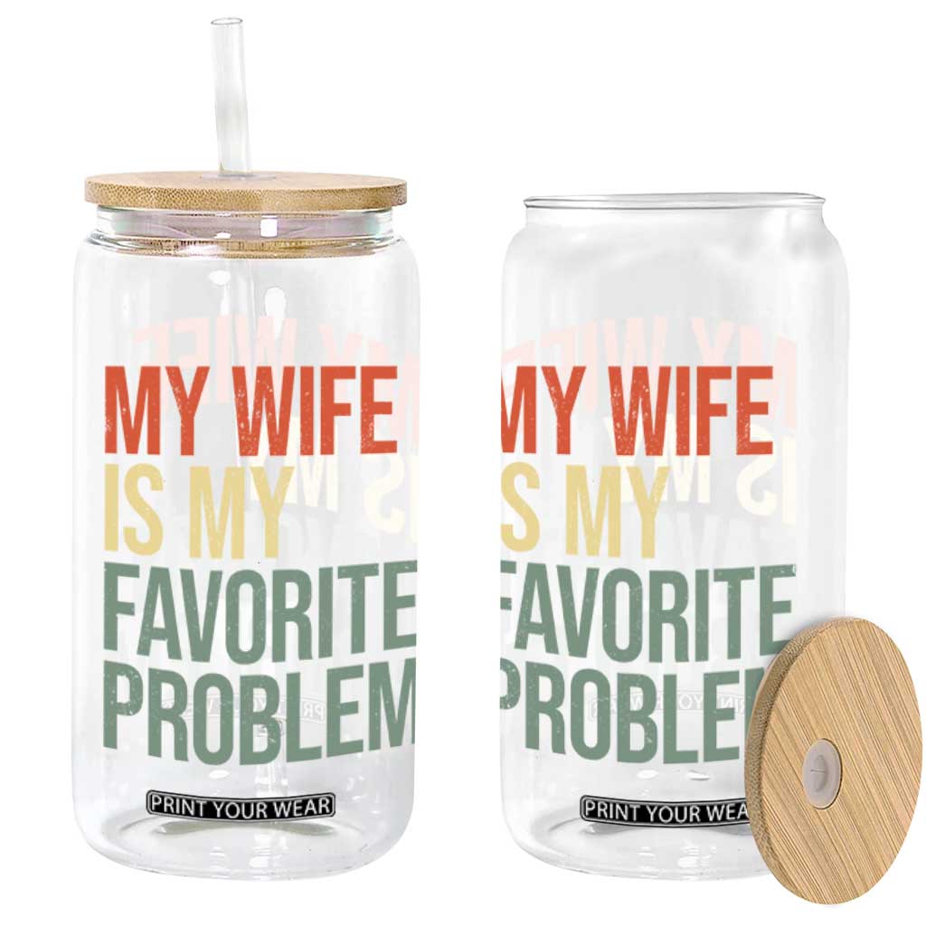 My Wife Is My Favorite Problem Funny Glass Can Retro 70s Husband Graphic