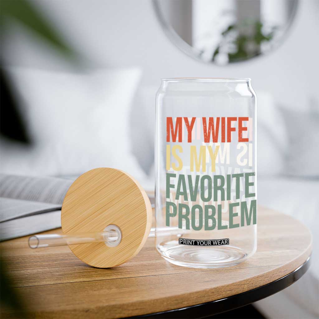 My Wife Is My Favorite Problem Funny Glass Can Retro 70s Husband Graphic