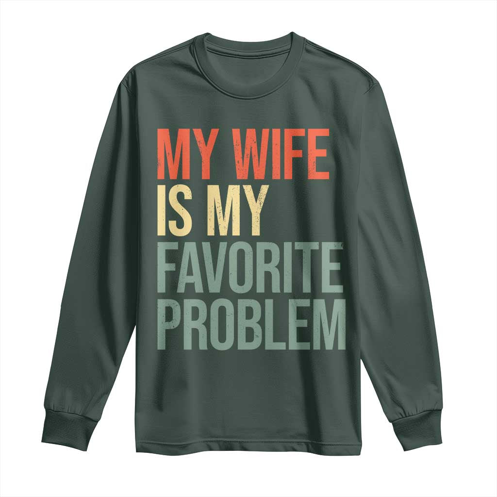 My Wife Is My Favorite Problem Funny Long Sleeve Shirt Retro 70s Husband Graphic