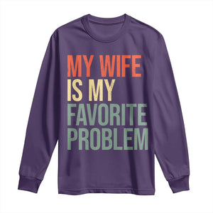 My Wife Is My Favorite Problem Funny Long Sleeve Shirt Retro 70s Husband Graphic