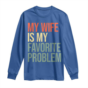 My Wife Is My Favorite Problem Funny Long Sleeve Shirt Retro 70s Husband Graphic