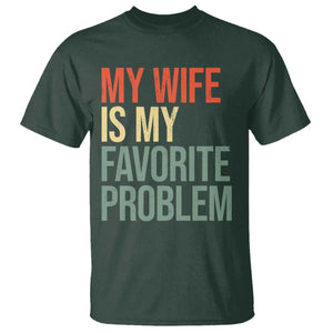 My Wife Is My Favorite Problem Funny T Shirt Retro 70s Husband Graphic