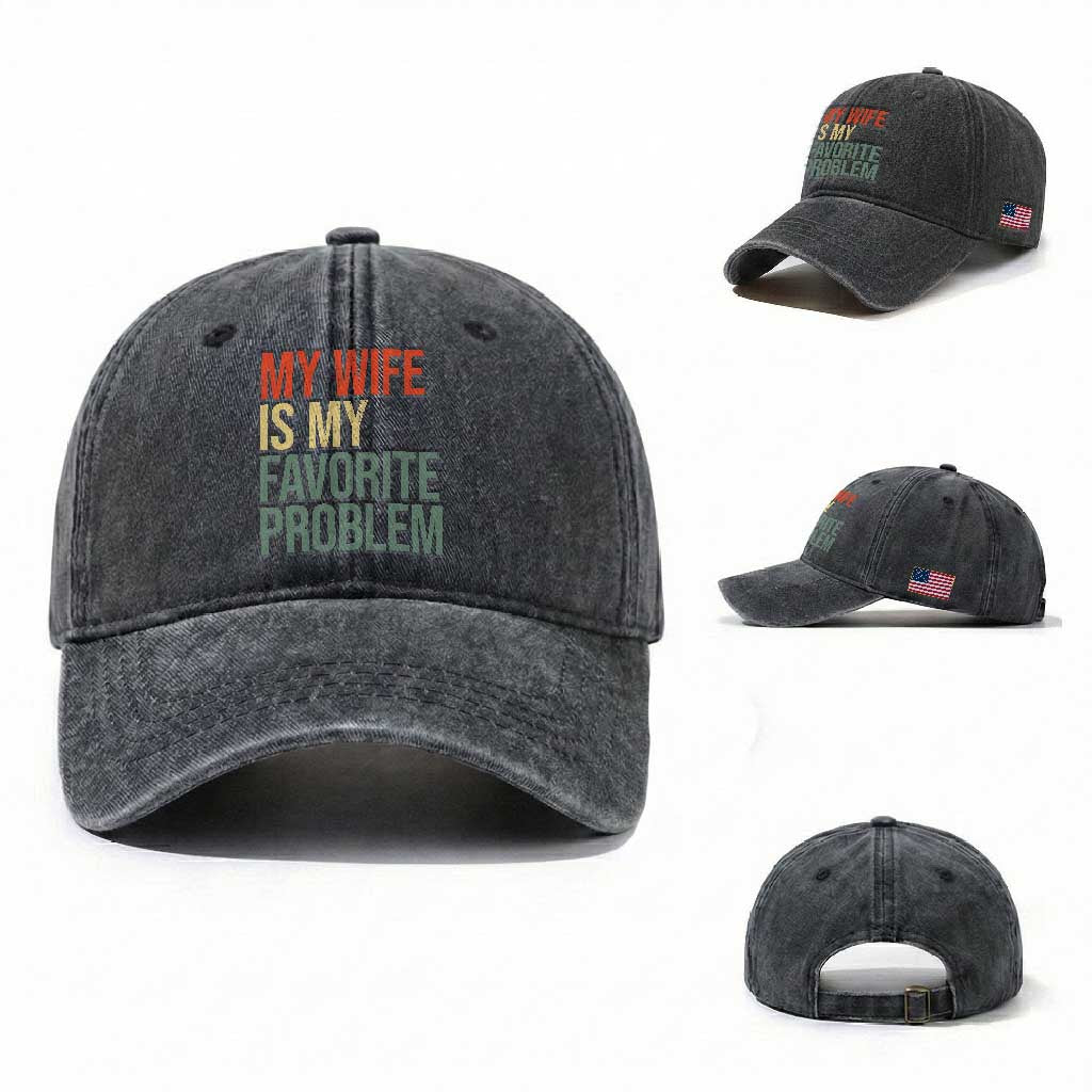 My Wife Is My Favorite Problem Funny Washed Cotton Baseball Cap Retro 70s Husband Graphic