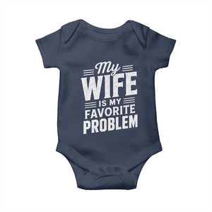My Wife Is My Favorite Problem Funny Husband Baby Onesie