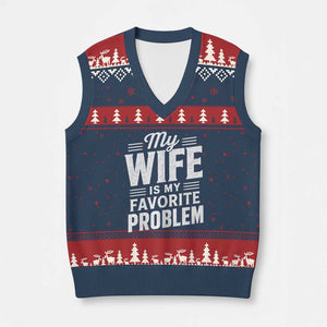My Wife Is My Favorite Problem Funny Husband V-Neck Knit Sweater Vest