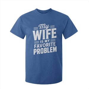 My Wife Is My Favorite Problem Funny Husband T Shirt For Kid