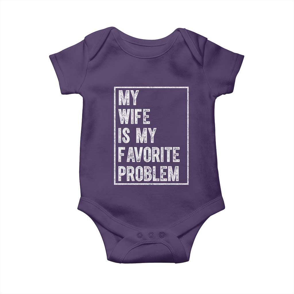 My Wife Is My Favorite Problem Funny Husband Baby Onesie Distressed Graphic