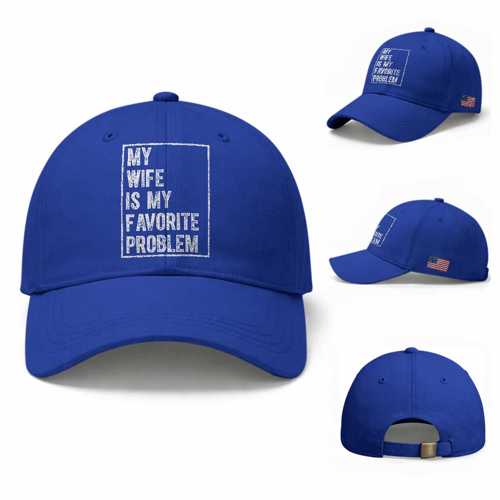 My Wife Is My Favorite Problem Funny Husband Baseball Cap Distressed Graphic