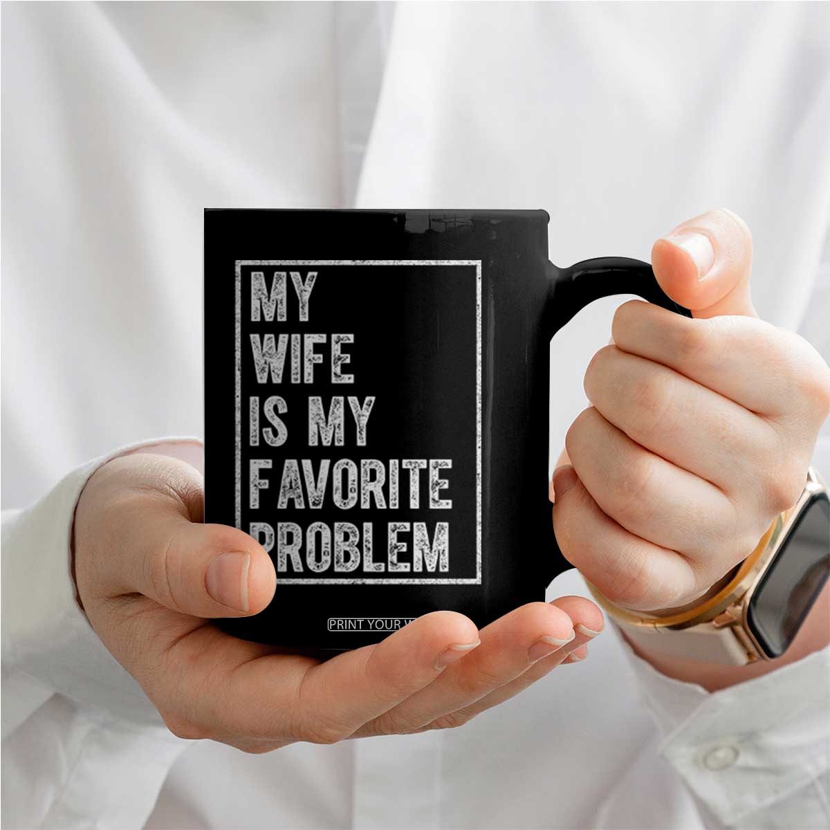 My Wife Is My Favorite Problem Funny Husband Coffee Mug Distressed Graphic