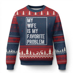 My Wife Is My Favorite Problem Funny Husband Ugly Christmas Sweater Distressed Graphic