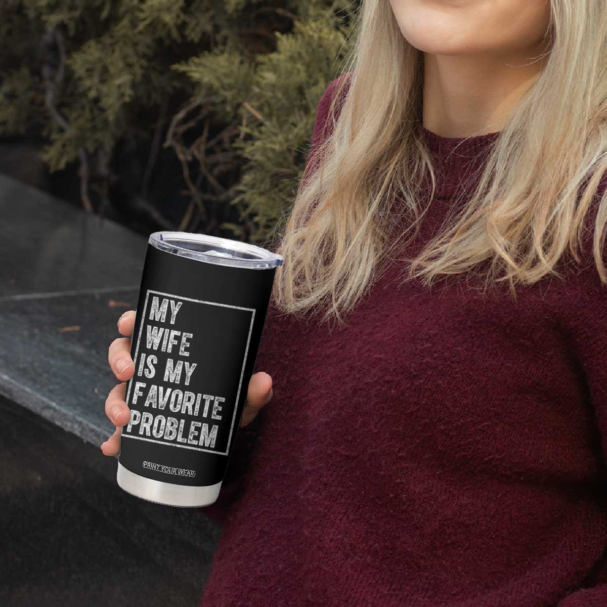 My Wife Is My Favorite Problem Funny Husband Tumbler Cup Distressed Graphic