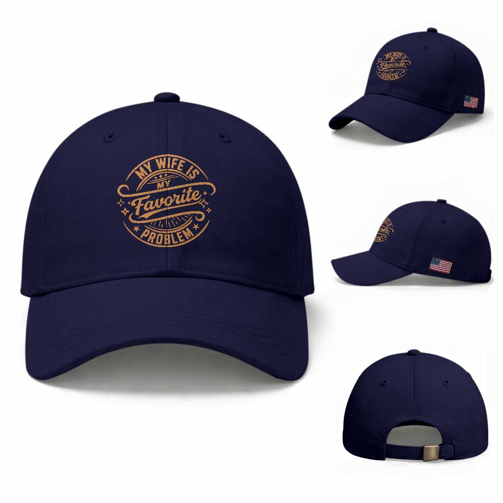 My Wife Is My Favorite Problem Funny Husband Sayings Baseball Cap