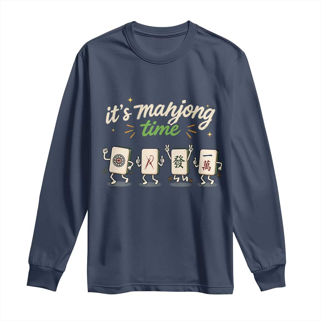 Its Mahjong Time Long Sleeve Shirt Funny Cartoon Mahjong Tiles Gathering Game Night TS10 Navy Print Your Wear