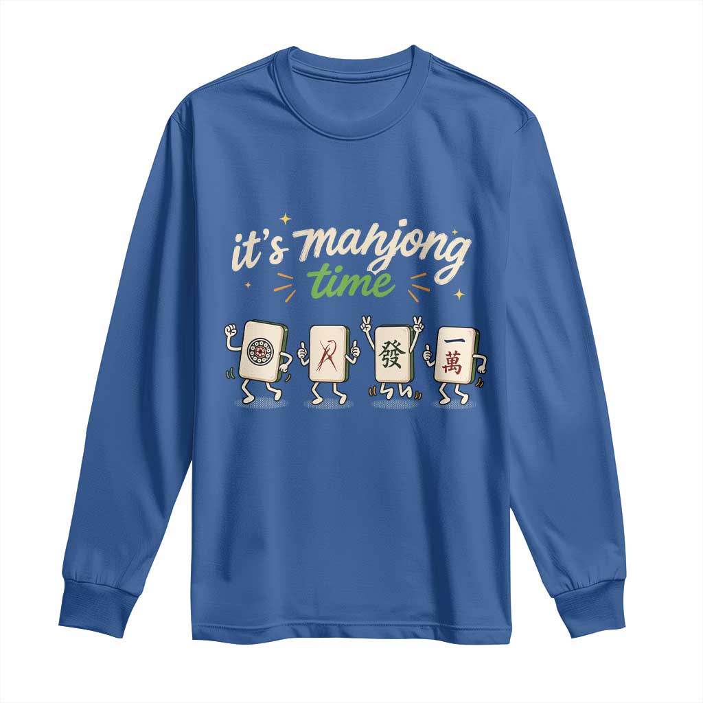 Its Mahjong Time Long Sleeve Shirt Funny Cartoon Mahjong Tiles Gathering Game Night TS10 Royal Blue Print Your Wear