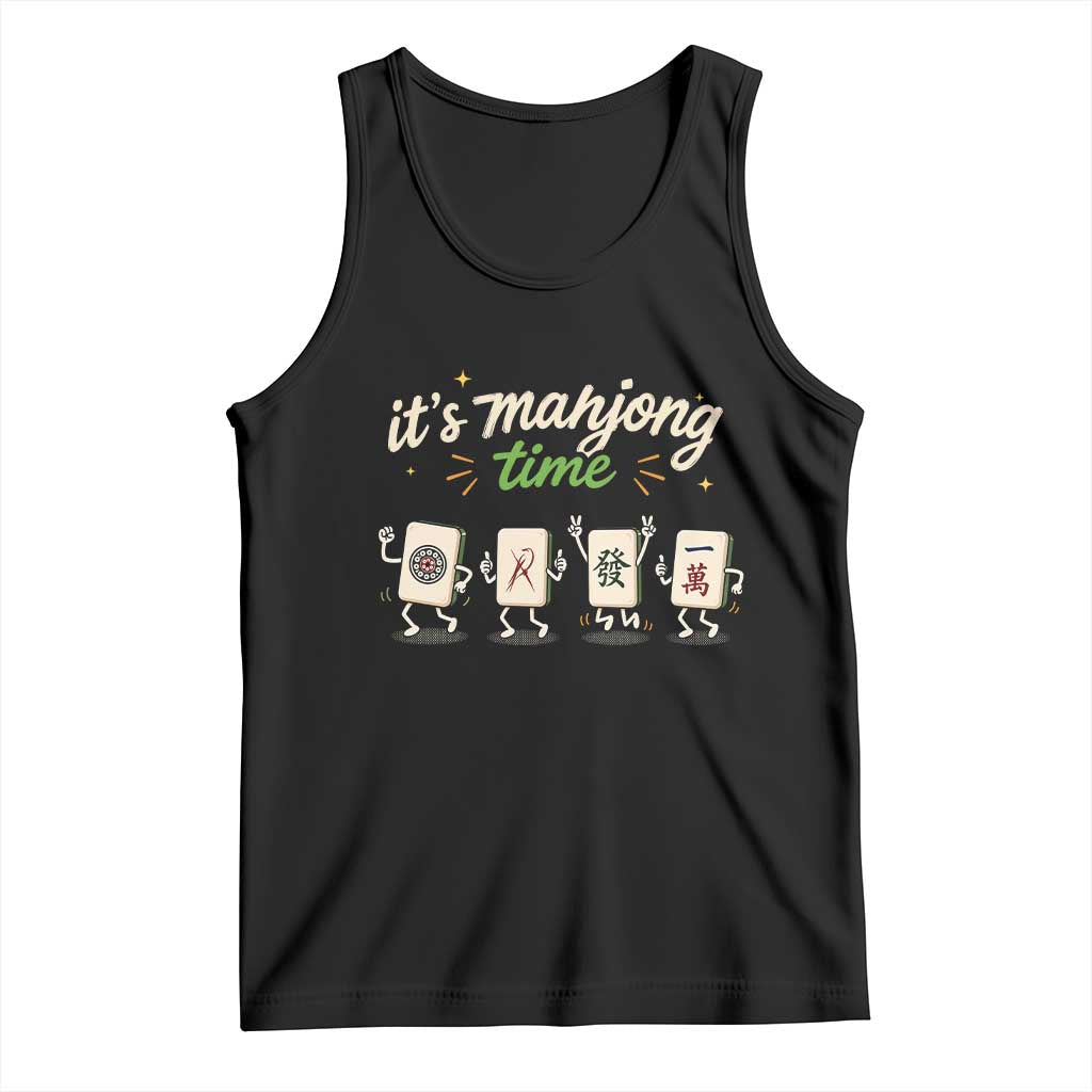 Its Mahjong Time Tank Top Funny Cartoon Mahjong Tiles Gathering Game Night TS10 Black Print Your Wear