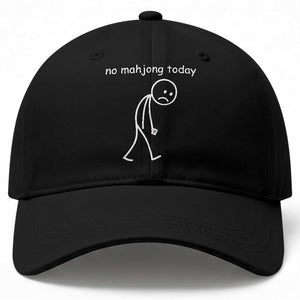 Funny Mahjong Lover Baseball Cap No Mahjong Today Sad Stickman Meme Graphic