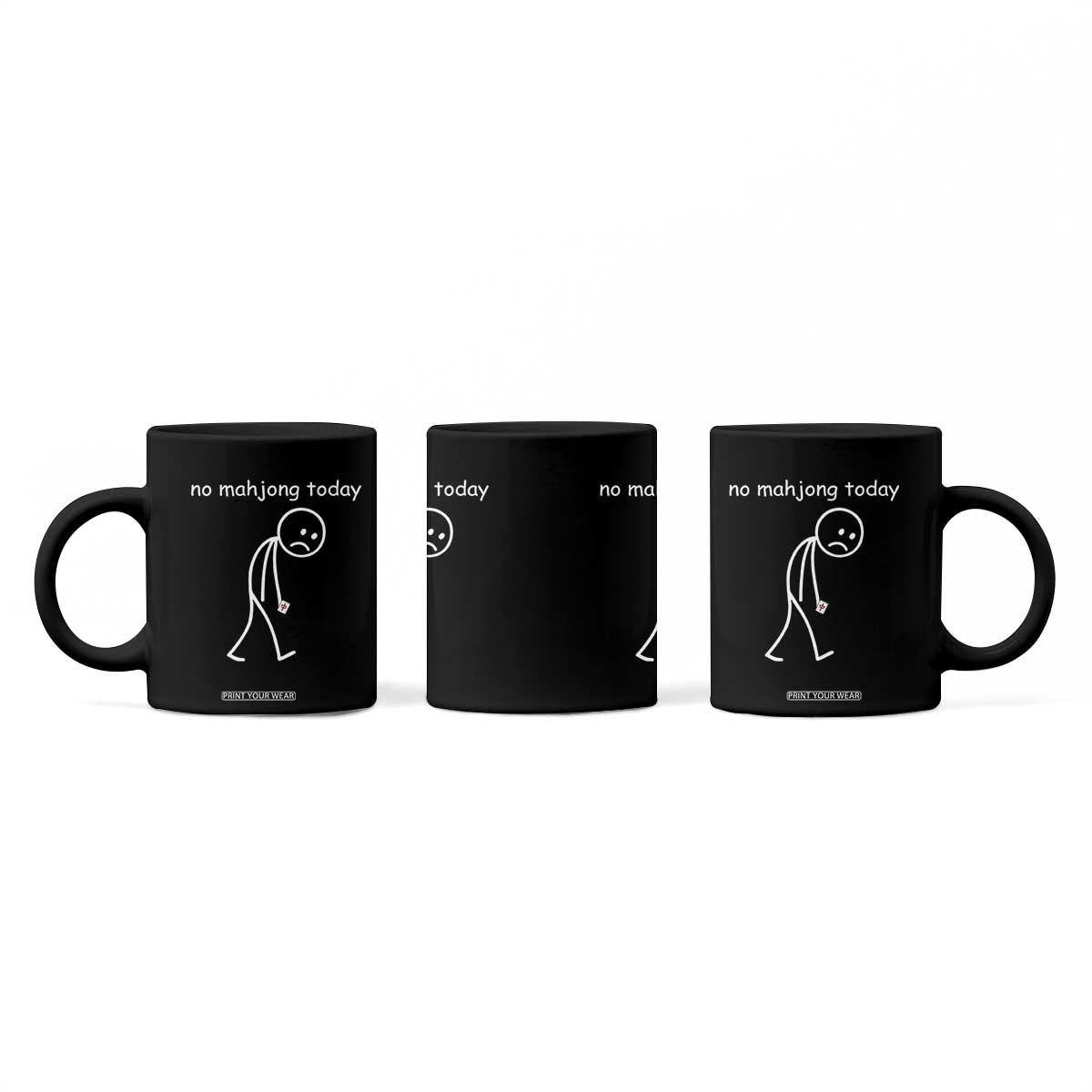 Funny Mahjong Lover Coffee Mug No Mahjong Today Sad Stickman Meme Graphic