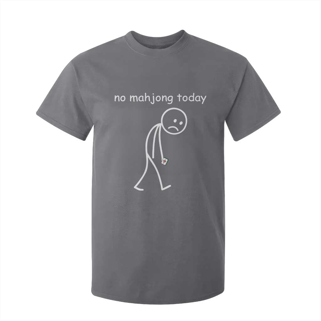 Funny Mahjong Lover T Shirt For Kid No Mahjong Today Sad Stickman Meme Graphic