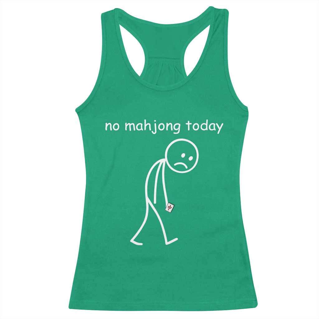 Funny Mahjong Lover Racerback Tank Top No Mahjong Today Sad Stickman Meme Graphic