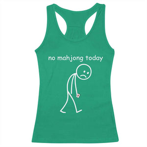 Funny Mahjong Lover Racerback Tank Top No Mahjong Today Sad Stickman Meme Graphic