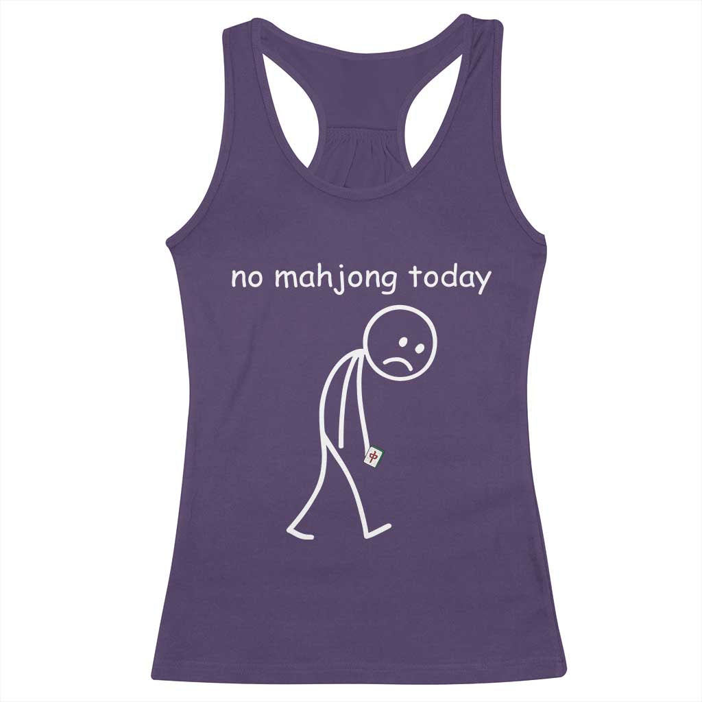 Funny Mahjong Lover Racerback Tank Top No Mahjong Today Sad Stickman Meme Graphic