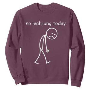 Funny Mahjong Lover Sweatshirt No Mahjong Today Sad Stickman Meme Graphic
