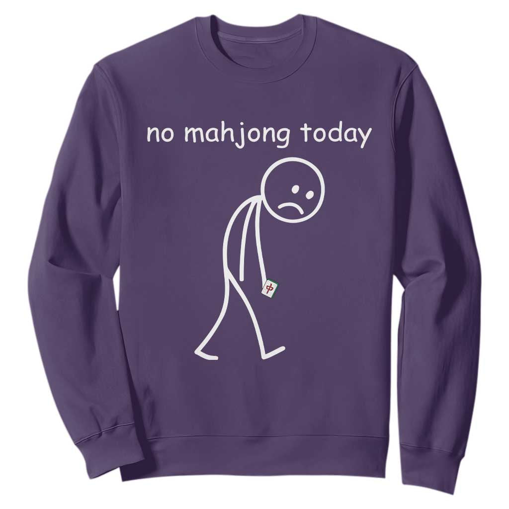 Funny Mahjong Lover Sweatshirt No Mahjong Today Sad Stickman Meme Graphic