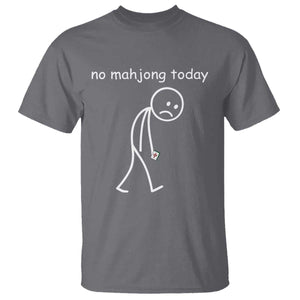 Funny Mahjong Lover T Shirt No Mahjong Today Sad Stickman Meme Graphic