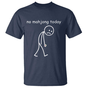 Funny Mahjong Lover T Shirt No Mahjong Today Sad Stickman Meme Graphic