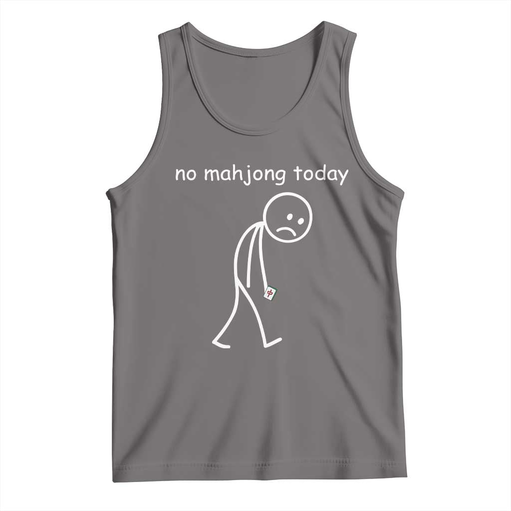 Funny Mahjong Lover Tank Top No Mahjong Today Sad Stickman Meme Graphic