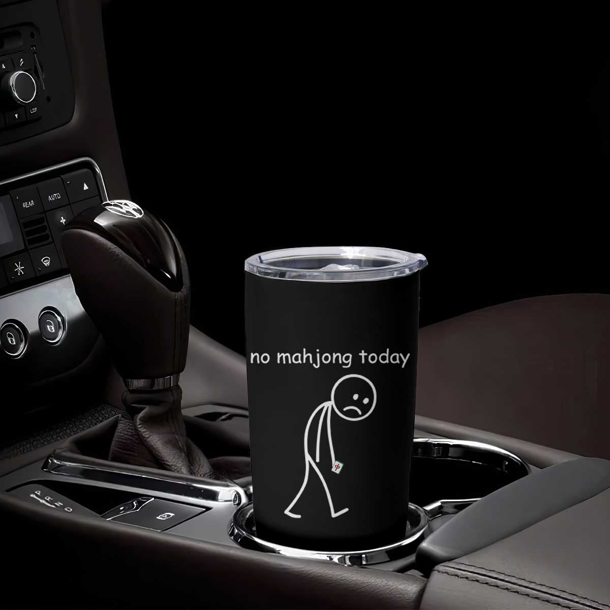 Funny Mahjong Lover Tumbler Cup No Mahjong Today Sad Stickman Meme Graphic