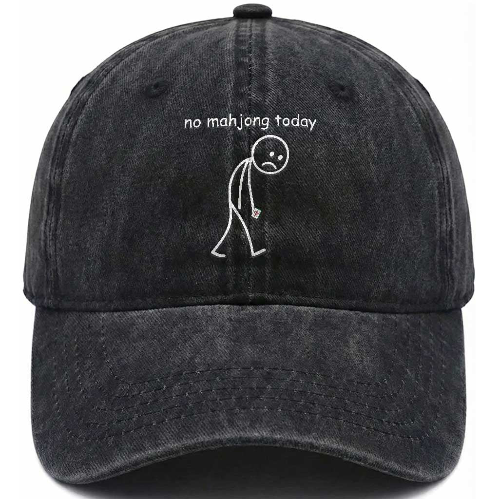 Funny Mahjong Lover Washed Cotton Baseball Cap No Mahjong Today Sad Stickman Meme Graphic TS10 Print Your Wear