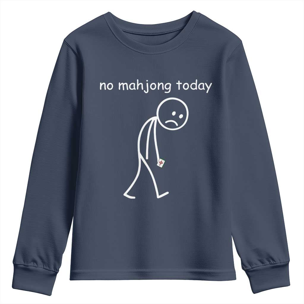 Funny Mahjong Lover Youth Sweatshirt No Mahjong Today Sad Stickman Meme Graphic