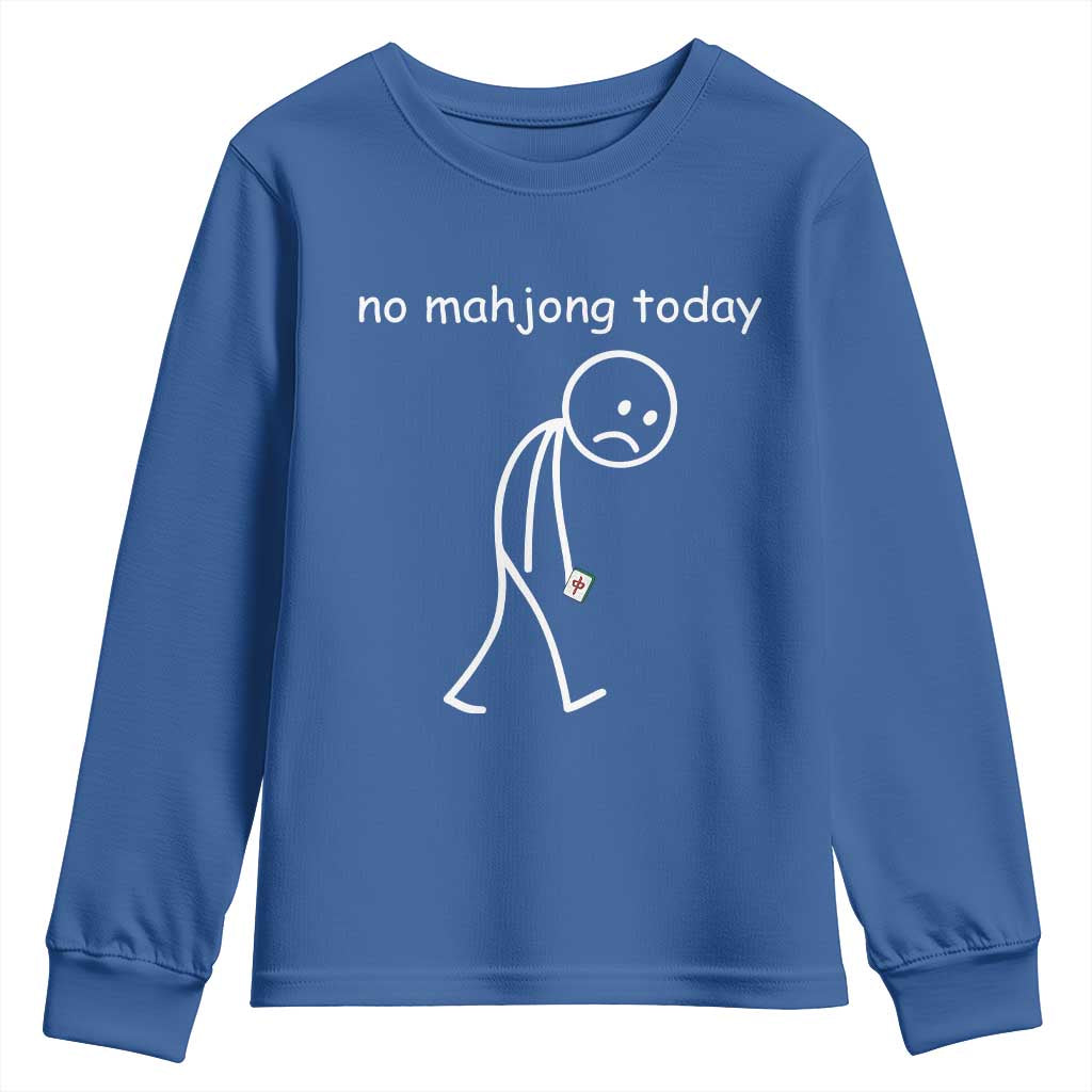 Funny Mahjong Lover Youth Sweatshirt No Mahjong Today Sad Stickman Meme Graphic