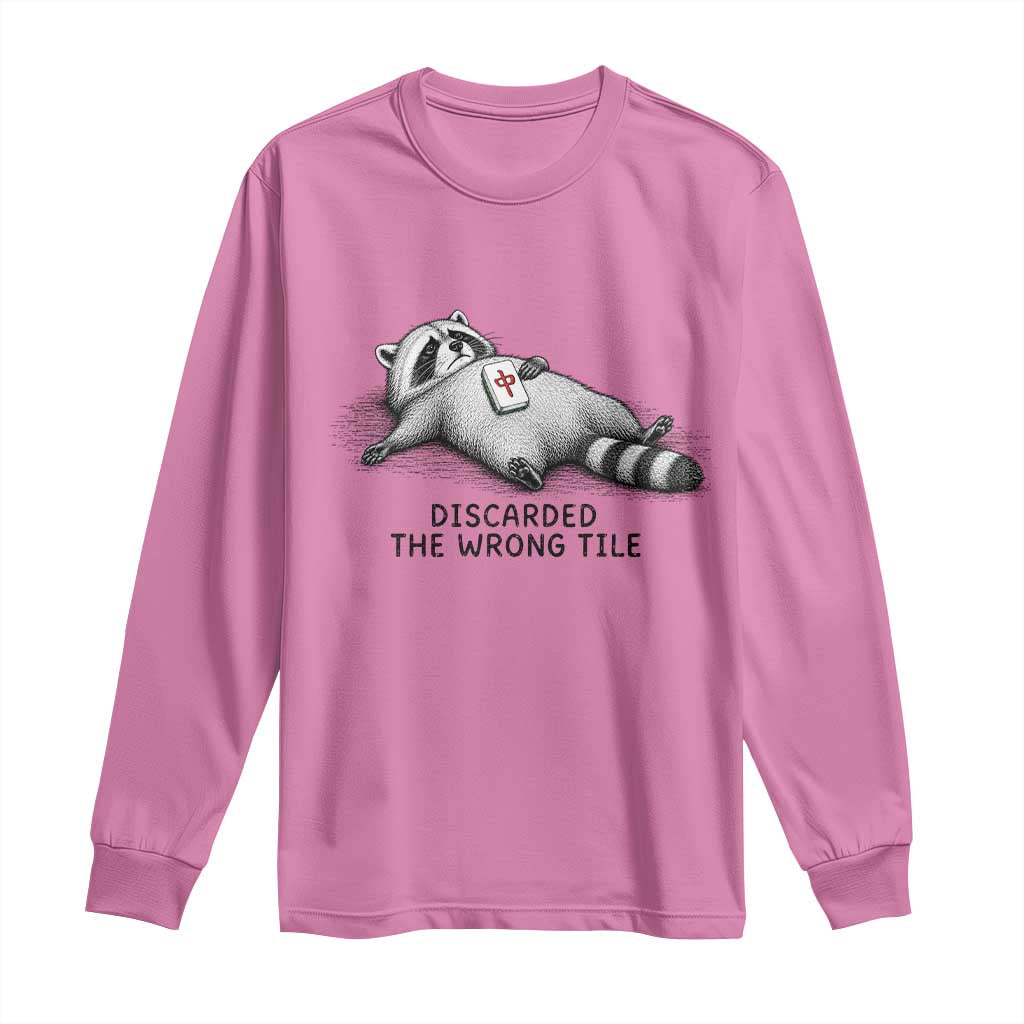 Funny Raccoon Mahjong Lovers Long Sleeve Shirt Discarded The Wrong Tile
