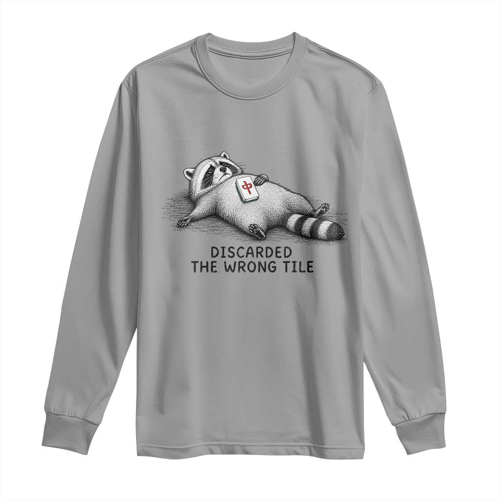 Funny Raccoon Mahjong Lovers Long Sleeve Shirt Discarded The Wrong Tile