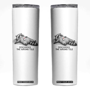 Funny Raccoon Mahjong Lovers Skinny Tumbler Discarded The Wrong Tile