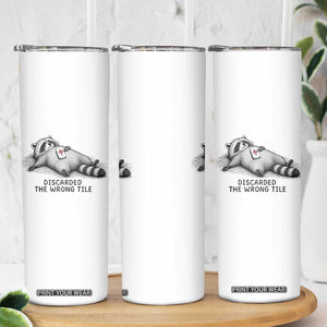 Funny Raccoon Mahjong Lovers Skinny Tumbler Discarded The Wrong Tile