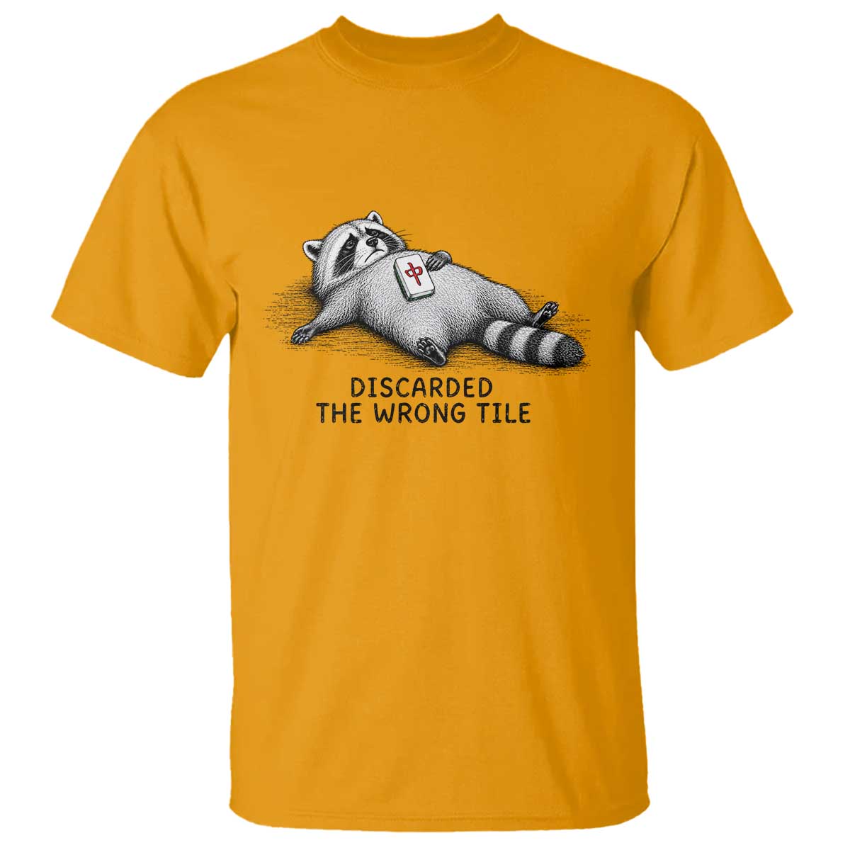 Funny Raccoon Mahjong Lovers T Shirt Discarded The Wrong Tile