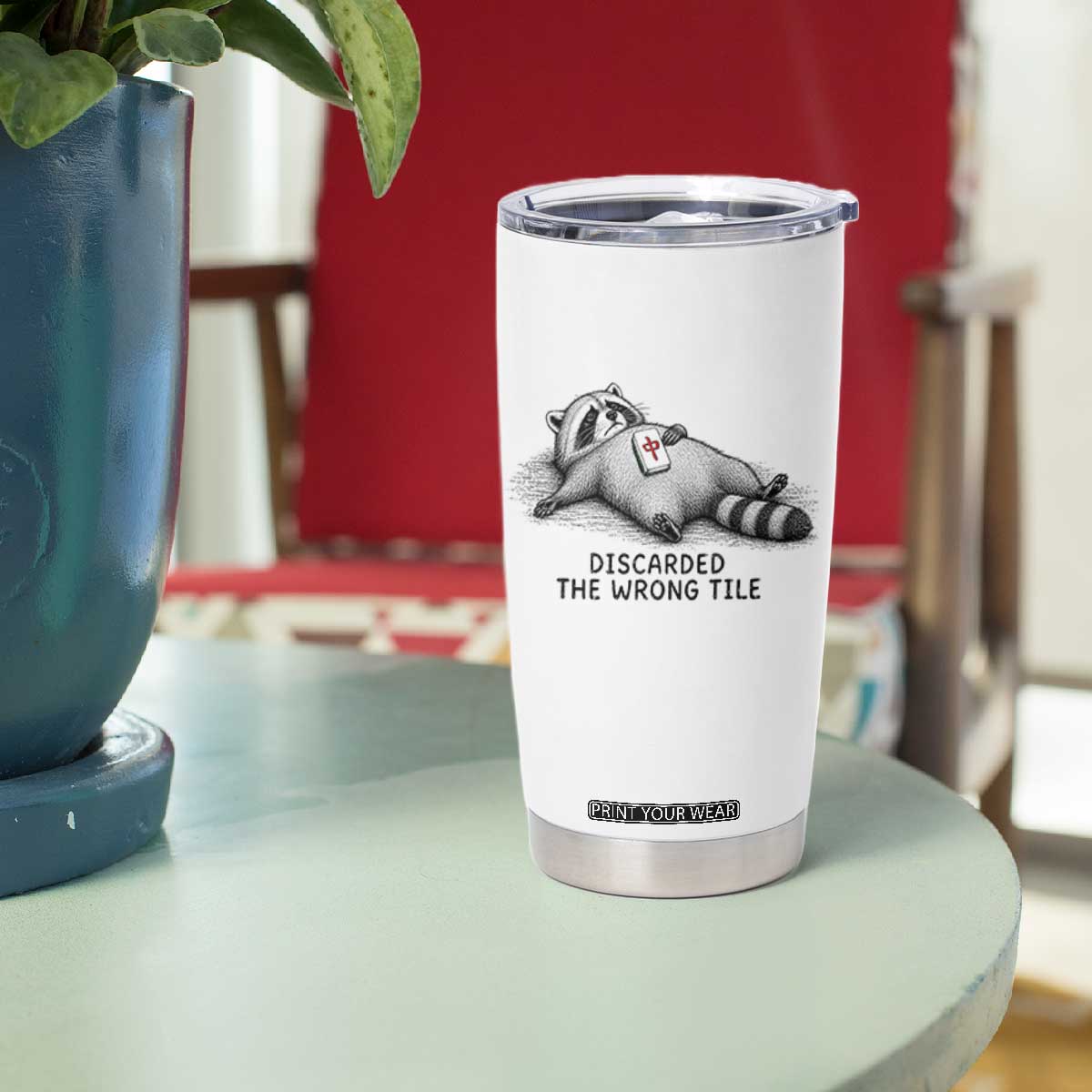 Funny Raccoon Mahjong Lovers Tumbler Cup Discarded The Wrong Tile
