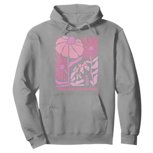 Breast Cancer Awareness Hoodie I Wear Pink For My Mom Boho Floral Pink Ribbon TS10 Sport Gray Print Your Wear