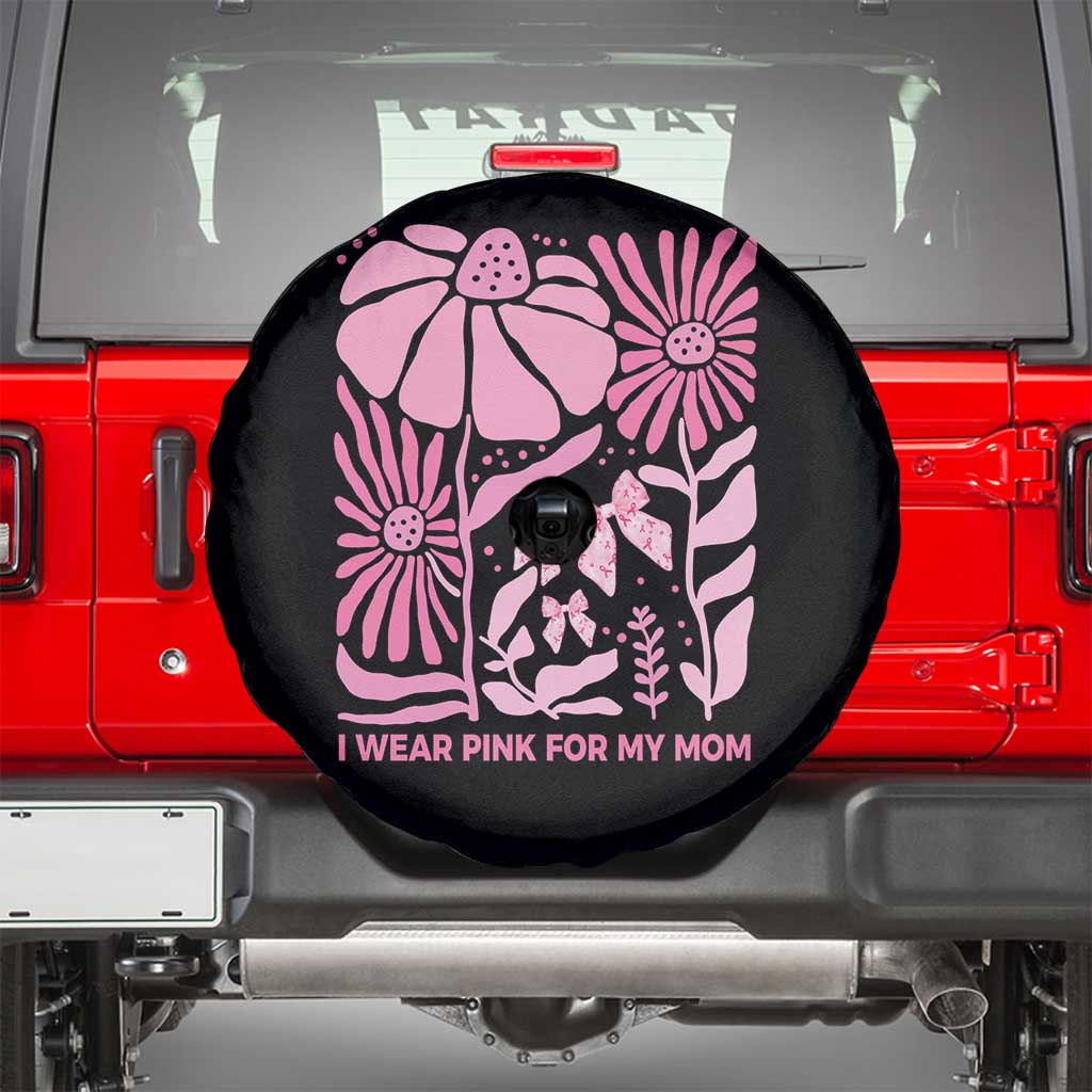 Breast Cancer Awareness Spare Tire Cover I Wear Pink For My Mom Boho Floral Pink Ribbon TS10 Black Print Your Wear